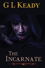 The Incarnate, Keady G L