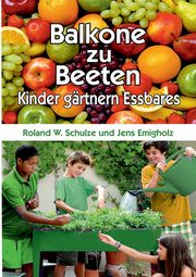 Balkone zu Beeten, Schulze Roland W.