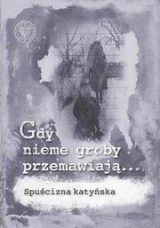 Gdy nieme groby przemawiaj..., Danuta Jastrzbska-Golonka, Ewa Kowalska