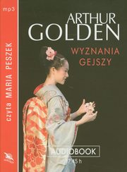 ksiazka tytu: Wyznania gejszy autor: Golden Arthur