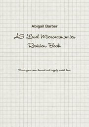 AS Level Microeconomics Revision Book, Barber Abigail