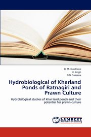 ksiazka tytu: Hydrobiological of Kharland Ponds of Ratnagiri and Prawn Culture autor: Gaidhane D. M.