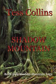 SHADOW MOUNTAIN, Collins Tess