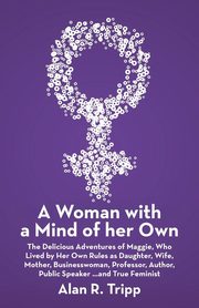 A Woman with a Mind of her Own, Tripp Alan R.