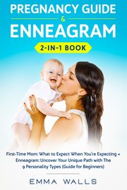Pregnancy Guide and Enneagram 2-in-1 Book, Walls Emma