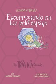 Crnicas de VIA TRIA 1, Thunket Angela