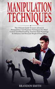 Manipulation Techniques, Smith Brandon