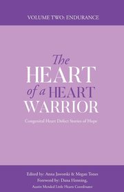 The Heart of a Heart Warrior Volume Two, 