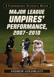 Major League Umpires' Performance, 2007-2010, Goldblatt Andrew