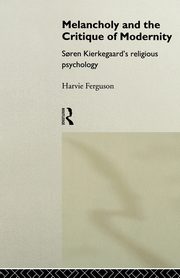 Melancholy and the Critique of Modernity, Ferguson Harvie