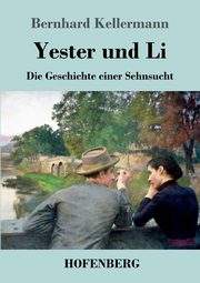 Yester und Li, Kellermann Bernhard