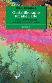 Gestalttherapie fr alle Flle, Rosenblatt Daniel