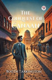 The Conquest of Canaan, Tarkington Booth