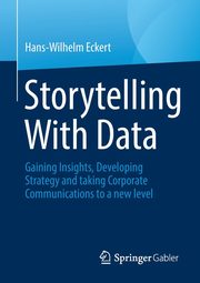 Storytelling With Data, Eckert Hans-Wilhelm