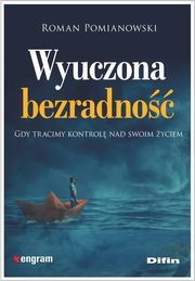 ksiazka tytu: Wyuczona bezradno autor: Pomianowski Roman