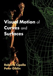 Visual Motion of Curves and Surfaces, Cipolla Roberto