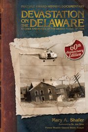 Devastation on the Delaware, Shafer Mary A.