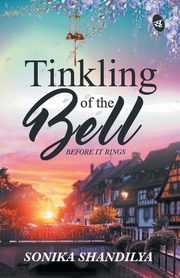 Tinkling of the Bell Before It Rings, Shandilya Sonika