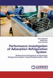 Performance Investigation of Adsorption Refrigeration System, Gadpayale Uday