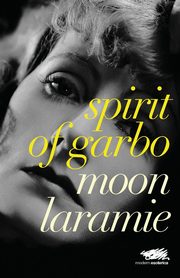Spirit of Garbo, Laramie Moon