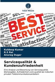 Servicequalitt & Kundenzufriedenheit, Kumar Kuldeep