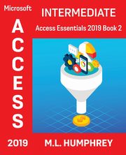 Access 2019 Intermediate, Humphrey M.L.