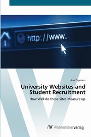 University Websites and Student Recruitment, Pegoraro Ann