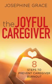 The Joyful Caregiver, Grace Josephine
