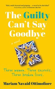 The Guilty Can't Say Goodbye, Navaid Ottimofiore Mariam