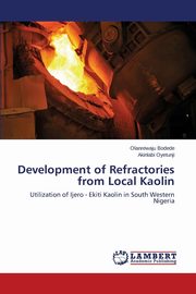 Development of Refractories from Local Kaolin, Bodede Olanrewaju