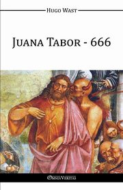 Juana Tabor - 666, Wast Hugo