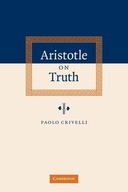 Aristotle on Truth, Crivelli Paolo Dr