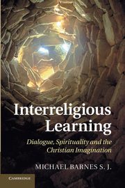 Interreligious Learning, Barnes Michael S. J.