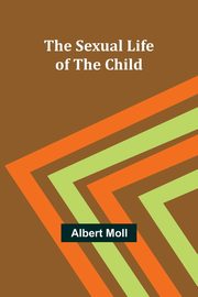 The Sexual Life of the Child, Moll Albert