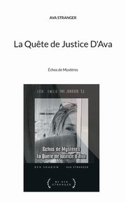 La Qu?te de Justice D'Ava, Stranger Ava
