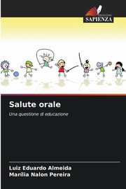 Salute orale, Almeida Luiz Eduardo