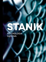 ksiazka tytu: Psychologia sdowa autor: Stanik Jan M.