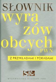 Sownik wyrazw obcych PWN z przykadami i poradami, Drabik Lidia