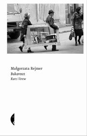 Bukareszt, Rejmer Magorzata
