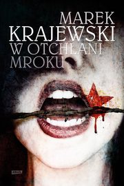 W otchani mroku, Krajewski Marek