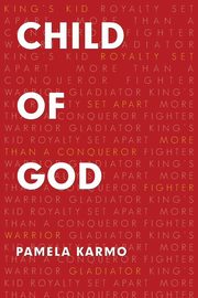 Child of God, Karmo Pamela