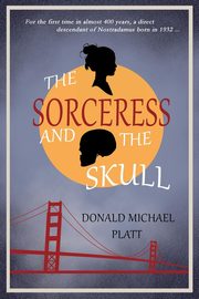 ksiazka tytu: The Sorceress and The Skull autor: Platt Donald  Michael