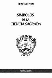 Smbolos de la Ciencia Sagrada, Gunon Ren