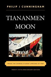 Tiananmen Moon, Cunningham Philip J.