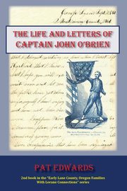 The Life and Letters of Captain John O'Brien, Edwards Pat