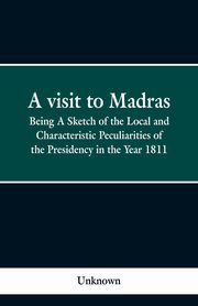 ksiazka tytu: A visit to Madras autor: Unknown