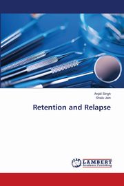 Retention and Relapse, Singh Anjali