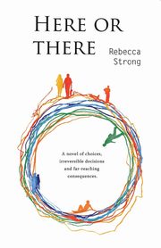 Here or There, Strong Rebecca