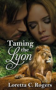 Taming the Lyon, Rogers Loretta C.