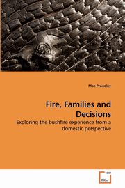 Fire, Families and Decisions, Proudley Mae